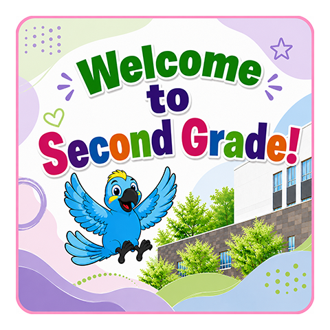 Welcome to Second Grade